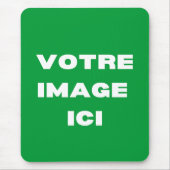 Tapis de souris - Votre image ici (Devant)