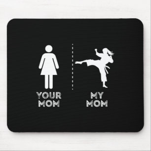 Tapis De Souris Votre Maman Ma Maman Drôle Karaté Art Martial Mère