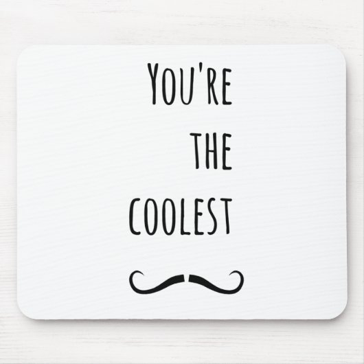 Tapis De Souris Votre Moustache la plus froide (Devant)