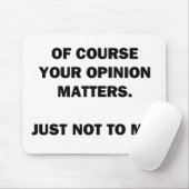 Tapis De Souris Votre opinion compte (Avec souris)