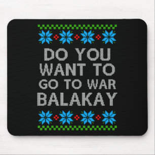 Tapis De Souris Voulez-Vous Aller À War Lakay Cadeau De Noël À Sh