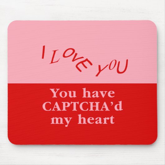 Tapis De Souris Vous avez Captcha'd My Heart (Devant)
