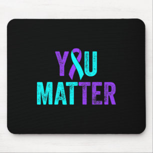 Tapis De Souris Vous Comptez Prévention Suicide Turquoises Purple