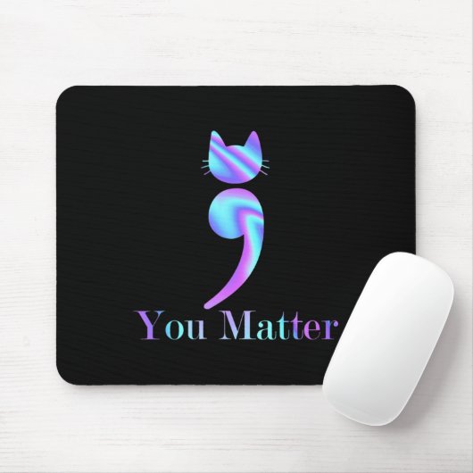 Tapis De Souris Vous Comptez Semicolon Chat Préventions Suicide Aw (Avec souris)
