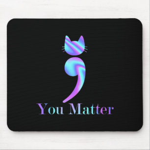 Tapis De Souris Vous Comptez Semicolon Chat Préventions Suicide Aw