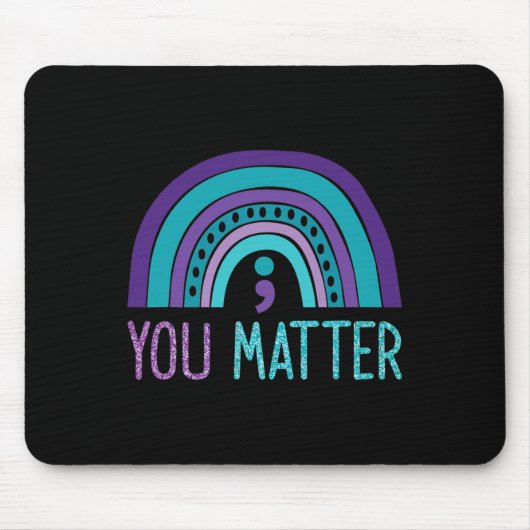 Tapis De Souris Vous Comptez Semicolon Prévention Suicide Thé pour (Devant)