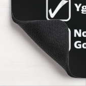 Tapis De Souris Vous êtes assis Ygor dirige Rien ne va mal (Coin)