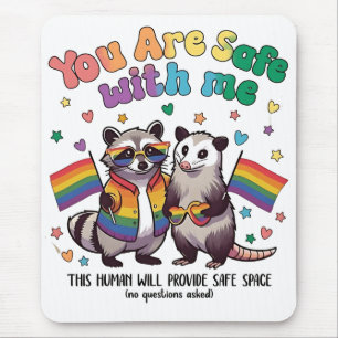 Tapis De Souris Vous êtes en sécurité avec moi LGBT Raccoon Animal