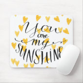 Tapis De Souris Vous êtes mon soleil (Avec souris)