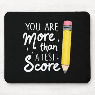 Tapis De Souris Vous êtes plus qu'un score de test Professeur Jour