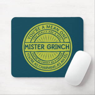 Tapis De Souris Vous êtes un méchant Monsieur Grinch Citation