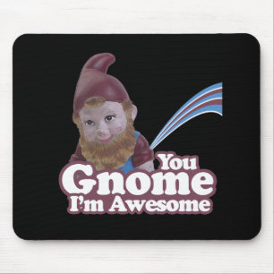 Tapis De Souris vous gnome je suis impressionnant