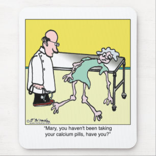 Tapis De Souris Vous n'aviez pas pris vos pilules de calcium