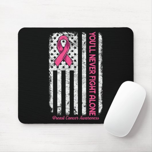 Tapis De Souris Vous ne combattrez jamais seul Drapeau Pink Cancer (Avec souris)