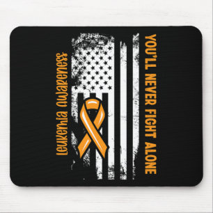 Tapis De Souris Vous ne lutterez jamais seul Cancer du Sang Leukem