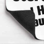 Tapis De Souris Vous ne m'effrayez pas que j'ai trois filles (Coin)