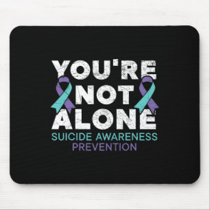 Tapis De Souris Vous n'êtes pas la seule prévention du suicide de