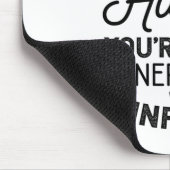 Tapis De Souris Vous n'êtes pas un Reinforcer généralisé (Coin)