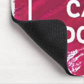 Tapis De Souris Vous pouvez le faire 3 (Coin)