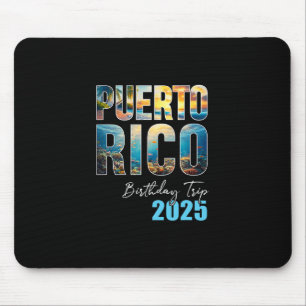 Tapis De Souris Voyage pour l'anniversaire de Porto Rico 2025 - Un