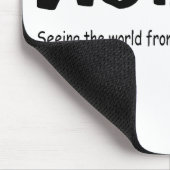 Tapis De Souris Voyant le monde d'un angle différent (morceaux) (Coin)