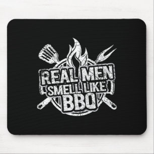 Tapis De Souris Vrais hommes sentent comme des chemises BBQ pour h