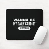 Tapis De Souris W Be My Daily Cardio Funny Gym Saying (Avec souris)