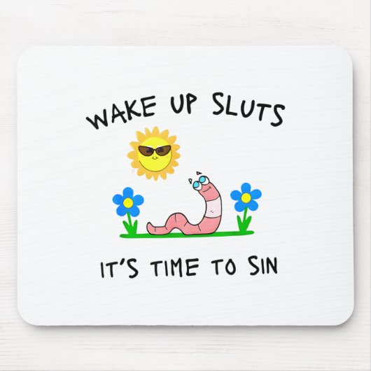 Tapis De Souris Wake Up S It's Time To Sin Funny Animal Meme  (Devant)