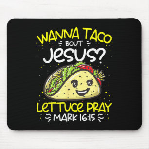 Tapis De Souris Wanna Taco Bout Jesus Cinco De Mayo Drôle Christie