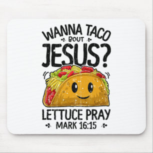 Tapis De Souris Wanna Taco Bout Jesus Cinco De Mayo Femmes Hommes