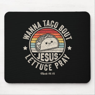 Tapis De Souris Wanna Taco Bout Jesus Cinco De Mayo Femmes Hommes