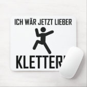Tapis De Souris wär jetzt lieber klettern (Avec souris)