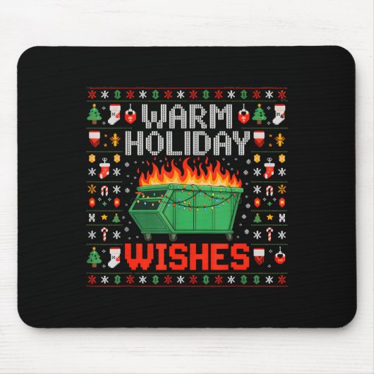 Tapis De Souris Warm Holiday Wishes Dumpster Fire Ugly Christmas S (Devant)