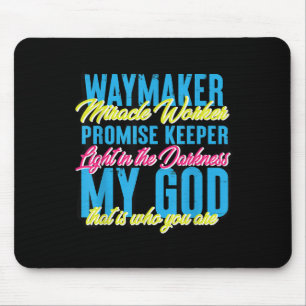 Tapis De Souris Waymaker Miracle Worker Graphic Design Pour Christ