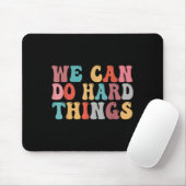 Tapis De Souris We Can Do Hard Things Groovy Retro Motivational Qu (Avec souris)
