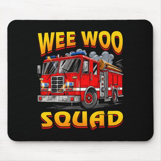 Tapis De Souris Wee Woo Squad Firefighter Truck Lover Fireman Crew (Devant)