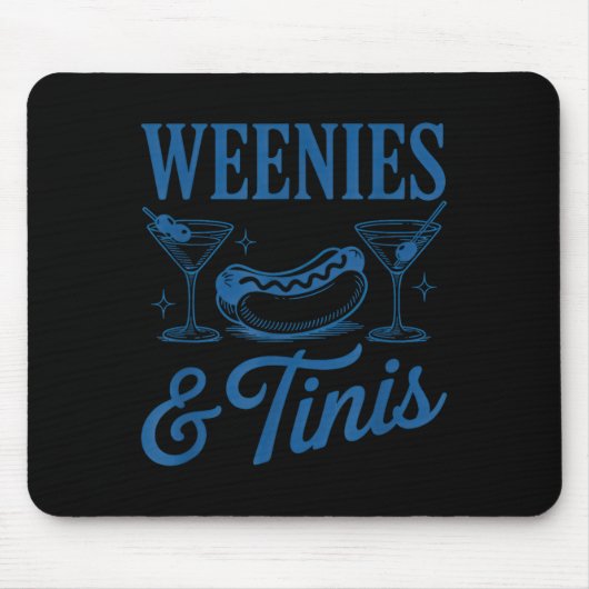 Tapis De Souris Weenies And Tinis Hot Dogs With Martini Tail Party (Devant)