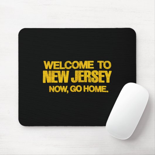 Tapis De Souris Welcome To New Jersey, Now Go Home - Retro Distres (Avec souris)