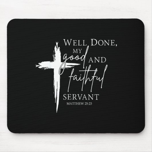 Tapis De Souris Well Done Good And Faithful Servant Christian Bibl (Devant)