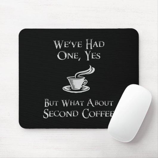 Tapis De Souris What About 2nd Coffee _ Funny Nerdy High Fantasy (Avec souris)