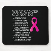Tapis De Souris What Cancer Cannot Do - _ Awareness - Insration (Devant)
