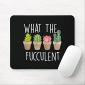 Tapis De Souris What The Fucculent Cactus Succulent Plant Gift  (Avec souris)