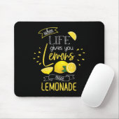 Tapis De Souris When Life Gives You Lemons Make Lemonade  (Avec souris)