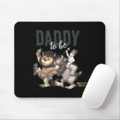 Tapis De Souris Where The Wild Things Are Daddy To Be  (Avec souris)