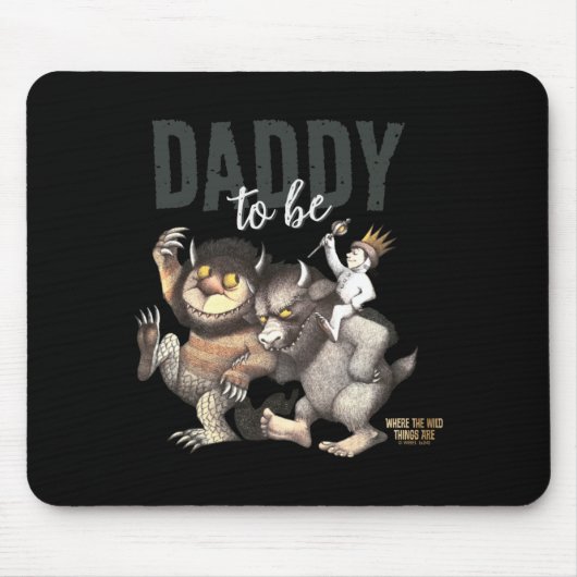Tapis De Souris Where The Wild Things Are Daddy To Be  (Devant)
