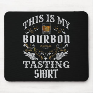 Tapis De Souris Whiskey Drôle C'Est Ma Dégustation Bourbon
