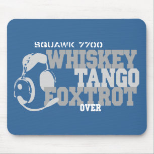 Tapis De Souris Whiskey Tango Foxtrot - Humour de l'aviation