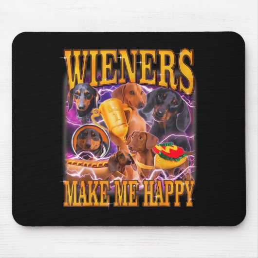 Tapis De Souris Wieners Make Me Happy Funny Dachshund Dog Lover  (Devant)