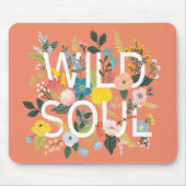 Tapis De Souris Wild Garden, Wild Soul (Devant)