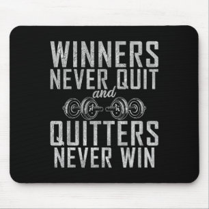 Tapis De Souris Winners Never Quit And Quitters Never Win Gym Body